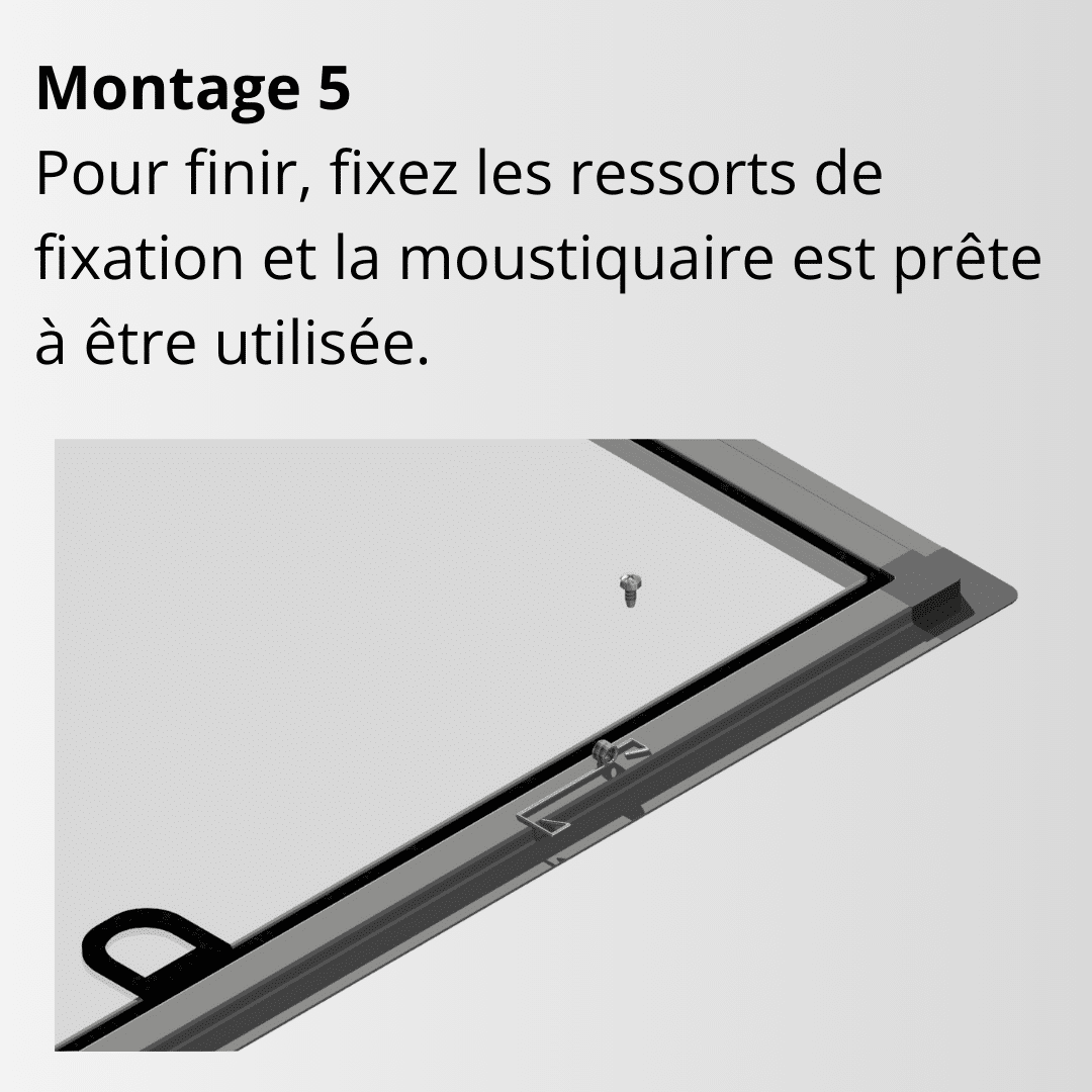 Cadre fixe à moustiquaire, point de montage 5, instructions, ressorts de maintien, moustiquaire